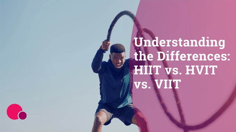 Understanding the differences: HIIT vs. HVIT vs. VIIT for fitness professionals