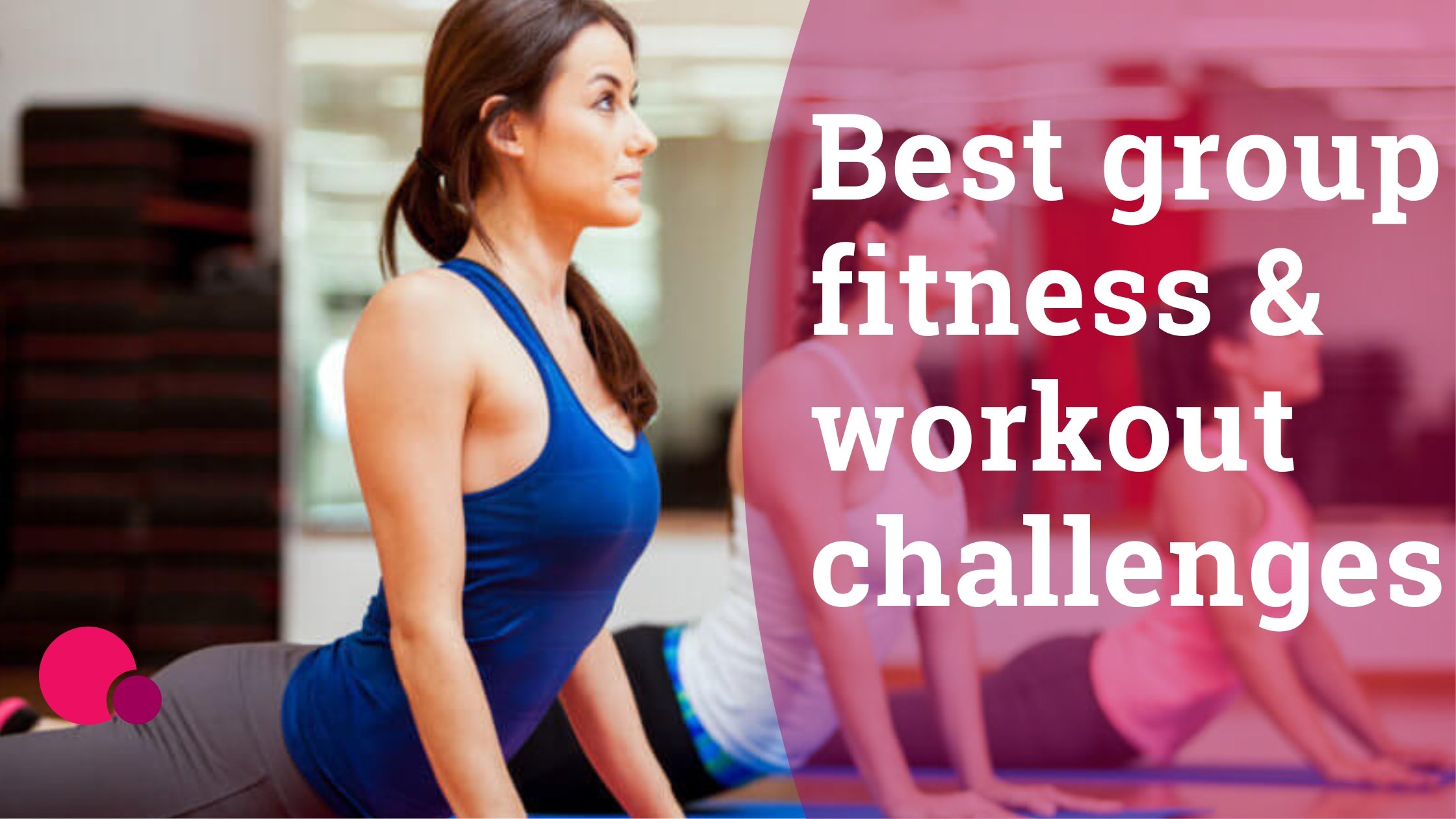 Best group fitness & workout challenges.