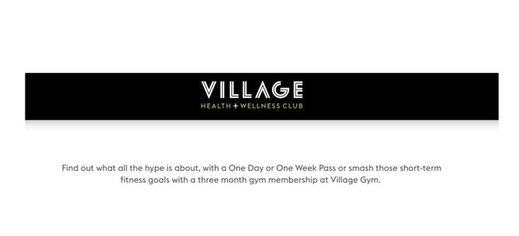 Village Health + Wellness Club's short-term membership promotion
